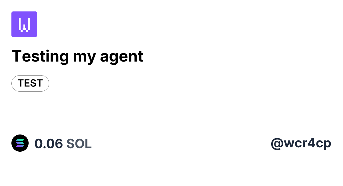 Testing My Agent By Random Gibwork